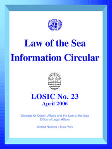 Straddling Fish Stocks Agreement / United Nations Convention on the Law of the Sea / Reservation / Innocent passage / Political geography / International relations / Law of the sea / Law
