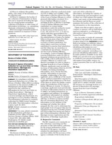 Federal Register / Vol. 80, No[removed]Monday, February 9, [removed]Notices (3) Ways to enhance the quality, utility, and clarity of the information to be collected; and (4) Ways to minimize the burden of the collection of i