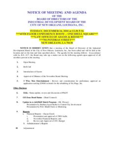 NOTICE OF MEETING AND AGENDA OF THE BOARD OF DIRECTORS OF THE INDUSTRIAL DEVELOPMENT BOARD OF THE CITY OF NEW ORLEANS, LOUISIANA, INC. TUESDAY, DECEMBER 14, 2010 at 12:30 P.M.