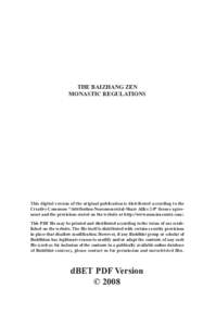 THE BAIZHANG ZEN MONASTIC REGULATIONS This digital version of the original publication is distributed according to the Creative Commons “Attribution-Noncommercial-Share Alike 3.0” license agreement and the provisions