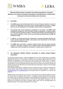 Wholesale Markets Brokers’ Association and London Energy Brokers’ Association Response to the European Commission Consultation on Possible Recovery and Resolution Framework for Financial Institutions other than Banks