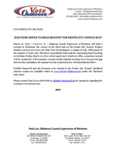 Okaloosa County Supervisor of Elections Contact: Bridget Richard Krebs Voter Education & PR Coordinator[removed]removed] www.GoVote-Okaloosa.com