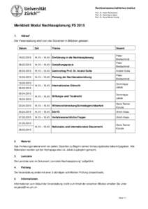 Rechtswissenschaftliches Institut Prof. Dr. Peter Breitschmid Prof. Dr. Dominique Jakob Prof. Dr. Hans Rainer Künzle  Merkblatt Modul Nachlassplanung FS 2015