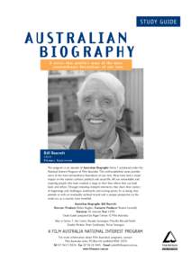 STUDY GUIDE  AUSTRALIAN BIOGRAPHY A series that profiles some of the most extraordinary Australians of our time