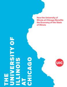 How the University of of How the University at Chicago Benefits Illinois atIllinois
