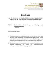 Beschluss der 85. Konferenz der Justizministerinnen und Justizminister am 25. und 26. Juni 2014 im Ostseebad Binz auf Rügen TOP II.2