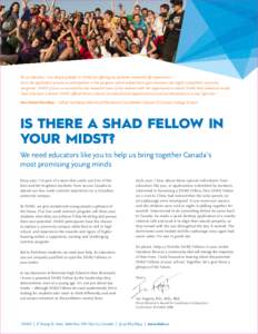 “As an educator, I am deeply grateful to SHAD for offering my students invaluable life experiences – from the application process to participation in the program, which helped them gain entrance into highly competiti
