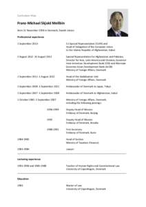 Curriculum Vitae  Franz-Michael Skjold Mellbin Born 11 November 1958 in Denmark, Danish citizen Professional experience 1 September 2013-