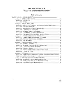 Title 20-A: EDUCATION Chapter 119: UNORGANIZED TERRITORY Table of Contents Part 2. SCHOOL ORGANIZATION....................................................................... Subchapter 1. GENERAL PROVISIONS..............