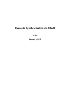 Evernote Synchronization via EDAM v1.0.6 January 3, 2013 Revision History Date