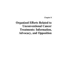 Chapter 8  Organized Efforts Related to Unconventional Cancer Treatments: Information, Advocacy, and Opposition