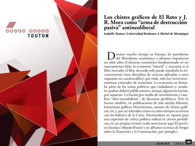 Los chistes gráficos de El Roto y J. R. Mora como “arma de destrucción pasiva” antineoliberal Isabelle Touton | Universidad Bordeaux 3-Michel de Montaigne  D