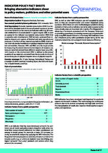 Indicator Policy Fact Sheets Bringing alternative indicators closer to policy-makers, politicians and other potential users Name of indicator/index: Domestic material consumption (DMC)  Indicator factors from a policy pe