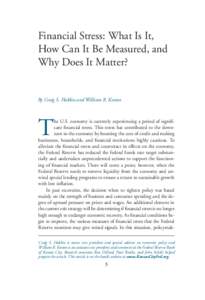 Financial Stress: What Is It, How Can It Be Measured, and Why Does It Matter? By Craig S. Hakkio and William R. Keeton