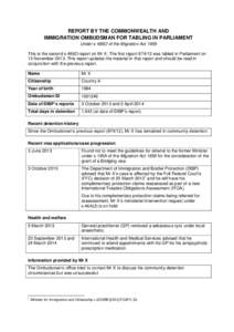 REPORT BY THE COMMONWEALTH AND IMMIGRATION OMBUDSMAN FOR TABLING IN PARLIAMENT Under s 486O of the Migration Act 1958 This is the second s 486O report on Mr X. The first reportwas tabled in Parliament on 13 Novem