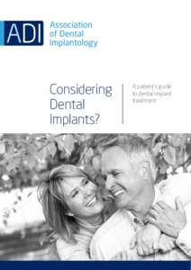Considering Dental Implants? A patient’s guide to dental implant
