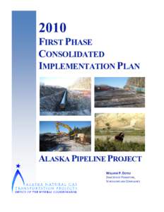 2010 First Phase Consolidated Implementation Plan – Alaska Pipeline Project