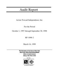 Audit Report Action Toward Independence, Inc. For the Period October 1, 1997 through September 30, 1998