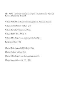 This PDF is a selection from an out-of-print volume from the National Bureau of Economic Research Volume Title: Diversification and Integration in American Industry Volume Author/Editor: Michael Gort Volume Publisher: Gr