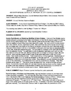 CITY OF ST. ANTHONY REGULAR COUNCIL MEETING MINUTES MARCH 22,2012, 7:00 p.m. 420 NORTH BRIDGE, SUITE A, ST. ANTHONY, 10, CITY COUNCIL CHAMBERS  PRESENT: Mayor Neils Thueson, Council Members Bryant Biorn, Tom Erickson, Ri