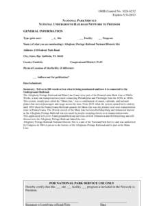 OMB Control No[removed]Expires[removed]NATIONAL PARK SERVICE NATIONAL UNDERGROUND RAILROAD NETWORK TO FREEDOM GENERAL INFORMATION Type (pick one):