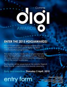 Enter the 2015 #DigiAwards! Now in its sixth year, our popular awards scheme recognises innovative use of digital media in communications programmes. The world of digital media has changed dramatically since the DigiAwar