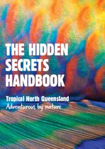 THE HIDDEN SECRETS HANDBOOK Tropical North Queensland  Adventurous by nature