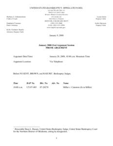 UNITED STATES BANKRUPTCY APPELLATE PANEL T EN TH C IRCU IT O FFICE O F THE C LERK B Y RO N W H ITE U N ITED S TATES C O U RTH O U SE 1823 S TOU T S TREET