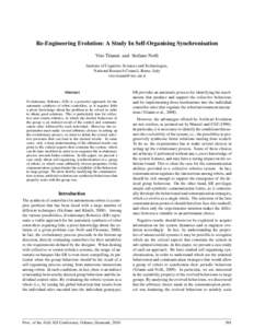 Re-Engineering Evolution: A Study In Self-Organising Synchronisation Vito Trianni and Stefano Nolfi Institute of Cognitive Sciences and Technologies, National Research Council, Rome, Italy 