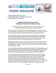 News Release: May 12, 2016 Contact: Angel Moore, MarketingAlameda County Fair Announces 2016 Big O Tires Concert Series Line Up