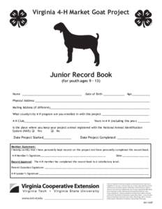 Virginia 4-H Market Goat Project  Junior Record Book (for youth ages 9 – 13)  Name _______________________________________