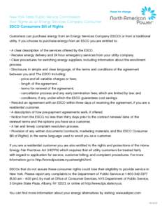 New York State Public Service Commission Your Rights as an Energy Services Company Consumer ESCO Consumers Bill of Rights Customers can purchase energy from an Energy Services Company (ESCO) or from a traditional utility