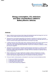 Energy consumption, CO2 emissions and other considerations related to Battery Electric Vehicles Abstract 1. Electric vehicles consume less primary energy and substantially less final energy than fossil fuel