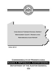 Cheltenham Township School District Montgomery County, Pennsylvania Performance Audit Report April 2014