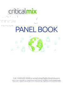 PANEL BOOK  Callor email  You can reach us anytime including nights and weekends  ABOUT Critical Mix