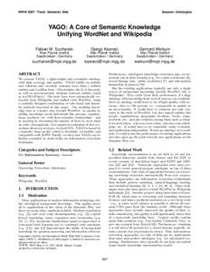WWWTrack: Semantic Web  Session: Ontologies YAGO: A Core of Semantic Knowledge Unifying WordNet and Wikipedia