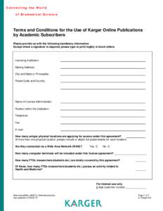 Connecting the World of Biomedical Science Terms and Conditions for the Use of Karger Online Publications by Academic Subscribers Please provide us with the following mandatory information.
