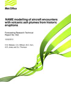NAME modelling of aircraft encounters with volcanic ash plumes from historic eruptions Forecasting Research Technical Report No: [removed]