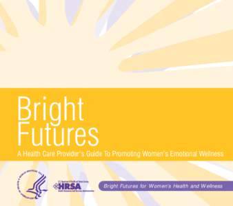 Bright Futures A Health Care Provider’s Guide To Promoting Women’s Emotional Wellness  Bright Futures for Women’s Health and Wellness