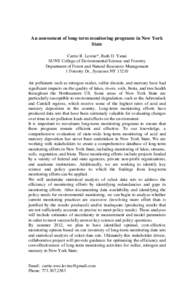 An assessment of long-term monitoring programs in New York State Carrie R. Levine*, Ruth D. Yanai SUNY College of Environmental Science and Forestry Department of Forest and Natural Resources Management 1 Forestry Dr., S