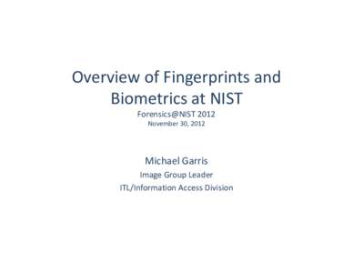 Microsoft Word - Fingerprints-N-Biometrics-Overview Garris-outline.docx