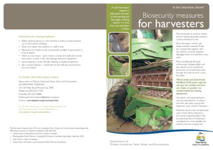 A used harvester requires a substantial amount of dismantling and thorough cleaning before it is free