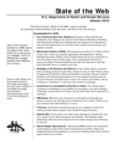 State of the Web N.C. Department of Health and Human Services January 2010 This fourth annual “State of the Web” report provides an overview of achievements from last year, and what is on the horizon.