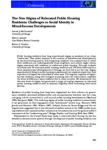 The New Stigma of Relocated Public Housing Residents: Challenges to Social Identity in Mixed-Income Developments Naomi J. McCormick∗ University of Chicago Mark L. Joseph