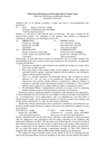 What Korean Promissives tell us about Jussive Clause Types Miok Pak, Paul Portner and Raffaella Zanuttini Georgetown University Sentences like (1) in Korean exemplify a clause type that is cross-linguistically rare, prom