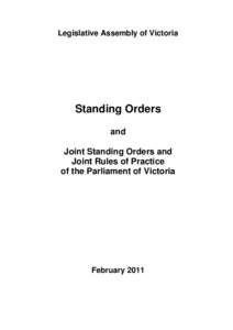 Legislative Assembly of Victoria  Standing Orders and Joint Standing Orders and Joint Rules of Practice