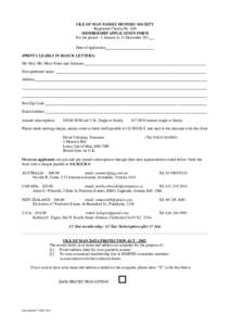 ISLE OF MAN FAMILY HISTORY SOCIETY Registered Charity No. 680 MEMBERSHIP APPLICATION FORM For the period - 1 January to 31 December 201___ Date of application_________________________ (PRINT CLEARLY IN BLOCK LETTERS)