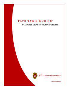 FACILITATOR TOOL KIT A GUIDE FOR HELPING GROUPS GET RESULTS