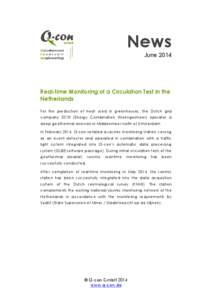 News June 2014 Real-time Monitoring of a Circulation Test in the Netherlands For the production of heat used in greenhouses, the Dutch grid