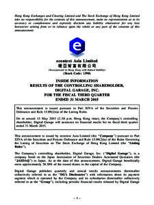 Hong Kong Exchanges and Clearing Limited and The Stock Exchange of Hong Kong Limited take no responsibility for the contents of this announcement, make no representation as to its accuracy or completeness and expressly d